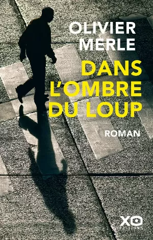 Olivier Merle - Dans l'ombre du loup